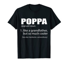 Load image into Gallery viewer, Mens PopPa Like A Grandfather, But So Much Cooler Funny T-shirt