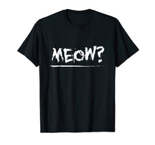 Load image into Gallery viewer, Pop art Punk Rock Meow? T-Shirt