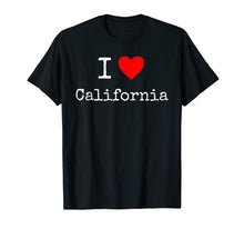 Load image into Gallery viewer, I Love California T-Shirt