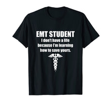 Load image into Gallery viewer, EMT Student Medical T-Shirt