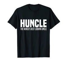 Load image into Gallery viewer, Huncle The World's Best Looking Uncle Family Gift Funny Tee