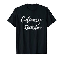Load image into Gallery viewer, Culinary Rockstar Shirt Funny Cute Chef Cooking Gift
