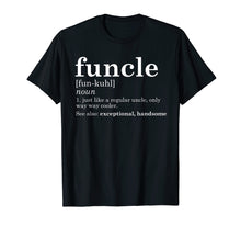 Load image into Gallery viewer, Mens Funcle T Shirt Funny Uncle Father's Dad Best Gift Gag Fun