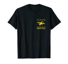 Load image into Gallery viewer, FAA Licensed Commercial UAS Pilot Drone T-Shirt