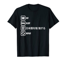 Load image into Gallery viewer, Eat Sleep Study Japanese T Shirt Funny Foreign Language Gift
