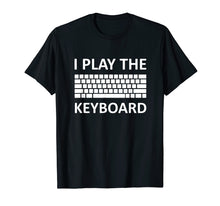 Load image into Gallery viewer, Gamer Keyboard T-Shirt Gaming Nerd Computer eSport Gift Idea