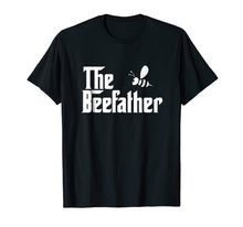 Load image into Gallery viewer, The Bee Father Funny Beekeeper Beekeeping T Shirt Gift