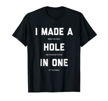 Load image into Gallery viewer, Funny Golf Shirts For Men Women - Hole In One Golf Gag Gifts