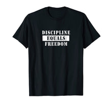 Load image into Gallery viewer, Discipline Equals Freedom US Navy Seal Motivational T Shirt