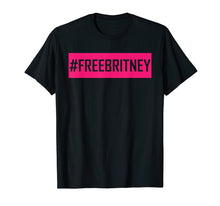 Load image into Gallery viewer, Womens Hashtag Free Britney T-Shirt