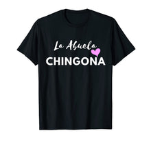 Load image into Gallery viewer, Funny La Abuela Chingona For women men heart gift T-Shirt