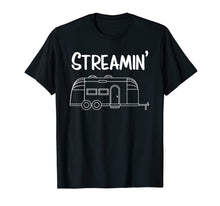Load image into Gallery viewer, Streamin' Airstream Camping T-shirt