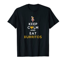 Load image into Gallery viewer, Keep Calm And Eat Burritos Parody T-Shirt