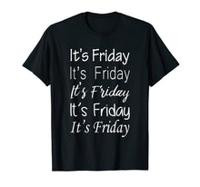 Load image into Gallery viewer, Thank God It's Friday Weekend Fun T Shirt