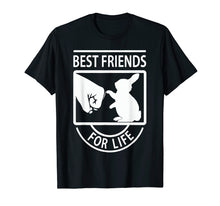 Load image into Gallery viewer, Bunny Best friend For life T-shirt Bunny Lover Gift Shirt