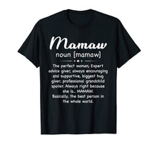Load image into Gallery viewer, Mamaw Definition T-Shirt Gift For Mothers Day