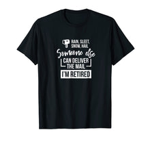 Load image into Gallery viewer, Funny Retired Postal Worker Letter Carrier Retirement TShirt