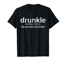 Load image into Gallery viewer, Drunkle Drunk Uncle Definition T Shirt Vintage Distressed