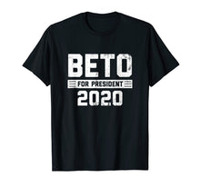 Load image into Gallery viewer, Beto For President 2020 T-Shirt O'Rourke America Vintage Tee