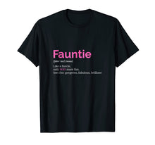 Load image into Gallery viewer, Fauntie TShirt Auntie T Shirt Funny Aunt Gift Favorite Tee