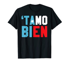 Load image into Gallery viewer, Puerto Rico Flag Colors Tamo Bien Funny Urban Slang T-Shirt