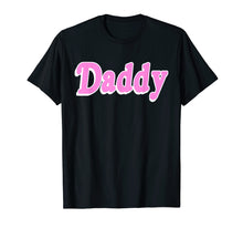 Load image into Gallery viewer, DADDY Shirt. Pastel Aesthetic Black and Pink T-Shirt