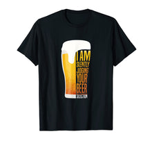 Load image into Gallery viewer, I'm Silently Judging Your Beer selection Drinking T-shirt