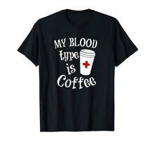 Load image into Gallery viewer, Coffee Lovers Phlebotomy Tshirt for Women Phlebotomists