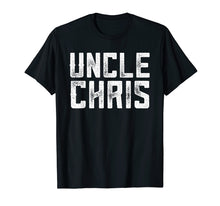 Load image into Gallery viewer, Funny Uncle Chris T Shirt
