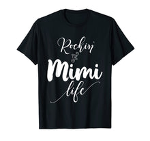 Load image into Gallery viewer, Rockin' The Mimi Life T-Shirt