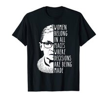 Load image into Gallery viewer, Ruth Bader Ginsburg RBG Shirt Women Belong In All Places