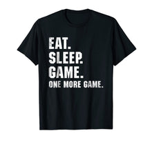 Load image into Gallery viewer, Eat Sleep Video Game Nerd Geek Gaming Gamer Gift T-Shirt