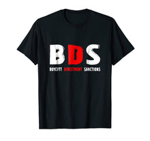 Load image into Gallery viewer, BDS for Boycott, Divestment, Sanctions Tshirt