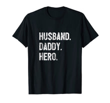 Load image into Gallery viewer, Men's Husband Daddy Hero T-shirt Dad Gift