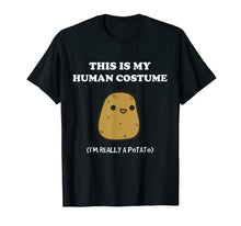 Load image into Gallery viewer, Funny Potato T-Shirt | Xmas Gift This Is My Human Costume