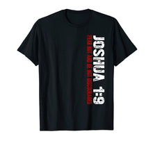 Load image into Gallery viewer, Christian T-Shirt Joshua 1:9