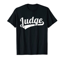 Load image into Gallery viewer, Judge T-Shirt
