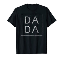 Load image into Gallery viewer, Distressed Dada T Shirt Funny Retro Father's Day Tee