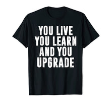 Load image into Gallery viewer, You Upgrade | Divorce/Break Up Quote T-Shirt Party Gift