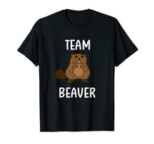 Load image into Gallery viewer, Funny Team Beaver Pun T-shirt. Family Joke Sarcastic Tee