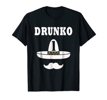 Load image into Gallery viewer, Drunko 1 Cinco de Mayo Sombrero T shirt
