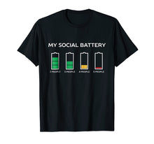 Load image into Gallery viewer, My Social Battery Is Dying For This Introvert People T-Shirt