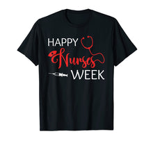 Load image into Gallery viewer, Happy Nurse Week T-shirt