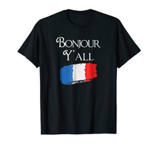 Load image into Gallery viewer, Bonjour Y'All Funny French Flag Shirt France Lover Gift