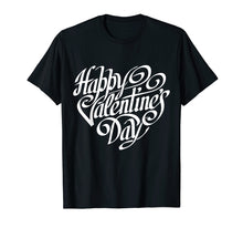 Load image into Gallery viewer, Happy Valentine's Day T-shirt - Valentine's Day Shirt