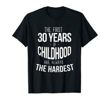 Load image into Gallery viewer, Funny 30th Birthday Joke Gift 30 Years Old Novelty Gag Shirt