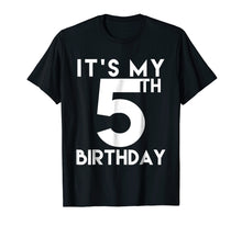 Load image into Gallery viewer, 5th Birthday Shirt. Its My 5th Birthday T Shirt
