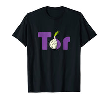 Load image into Gallery viewer, Tor Project Onion Browser Dark Web Internet Privacy T-Shirt