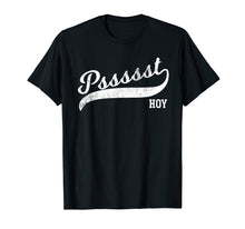Load image into Gallery viewer, Funny Filipino T-Shirt - Psst Hoy Distressed Script Tail Tee