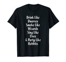 Load image into Gallery viewer, Dwarves Wizards Eleves Hobbits Funny Fantasy T-shirt
